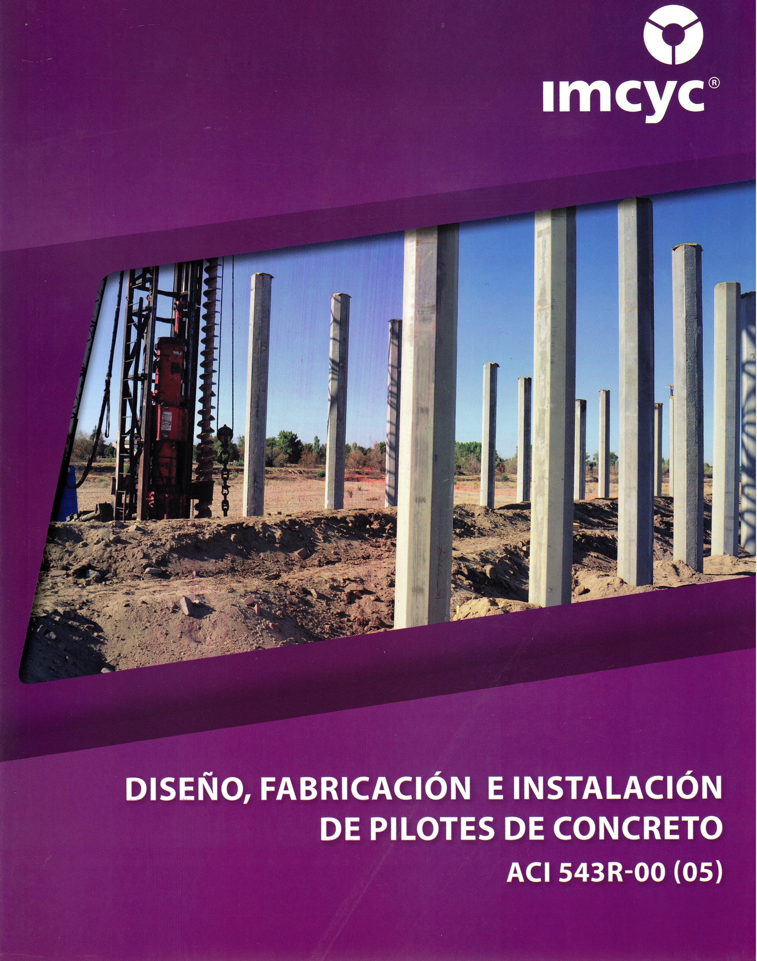 DISEÑO, FABRICACIÓN E INSTALACIÓN DE PILOTES DE CONCRETO