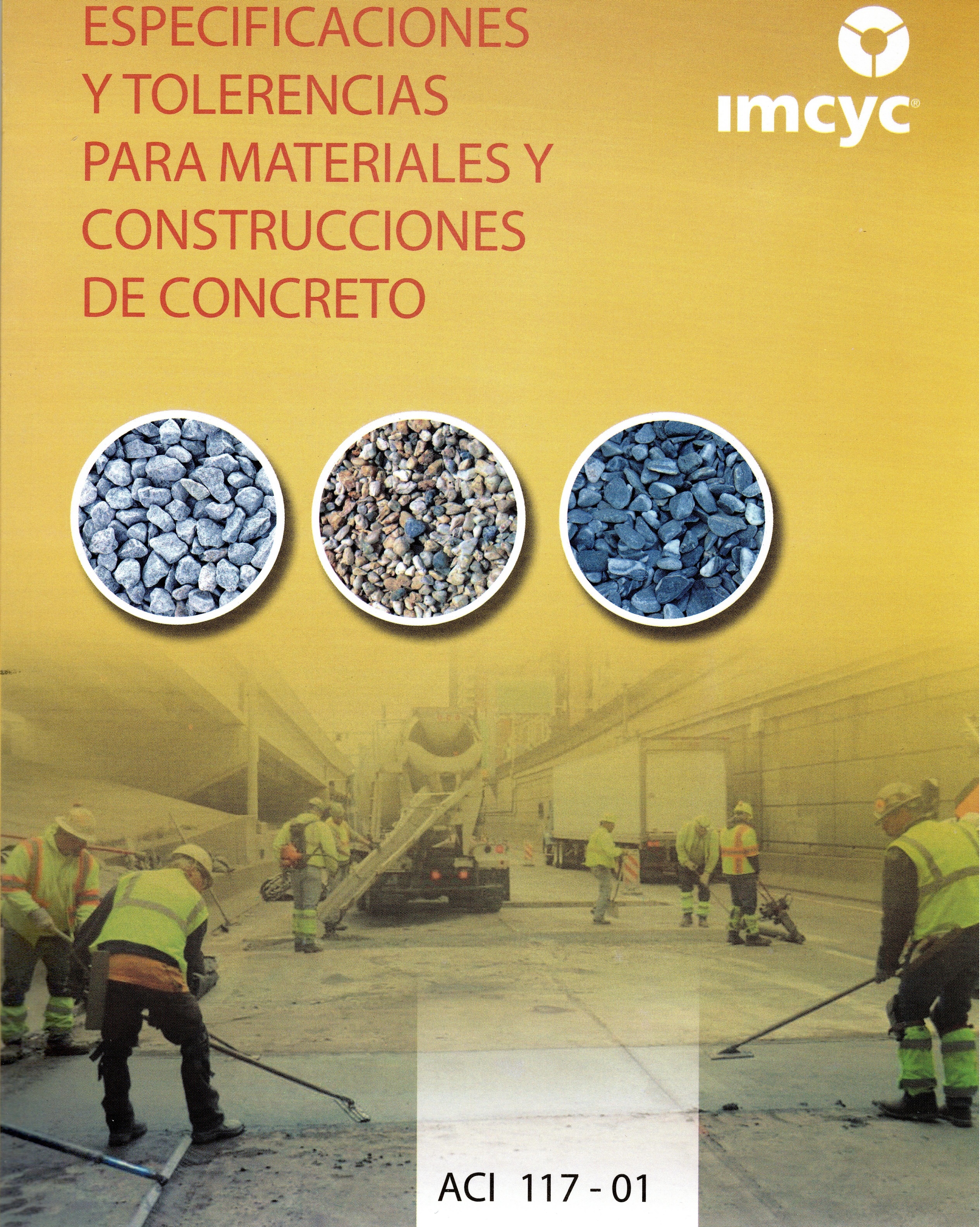 ESPECIFICACIONES Y TOLERANCIAS PARA MATERIALES Y CONSTRUCCIONES DE CONCRETO