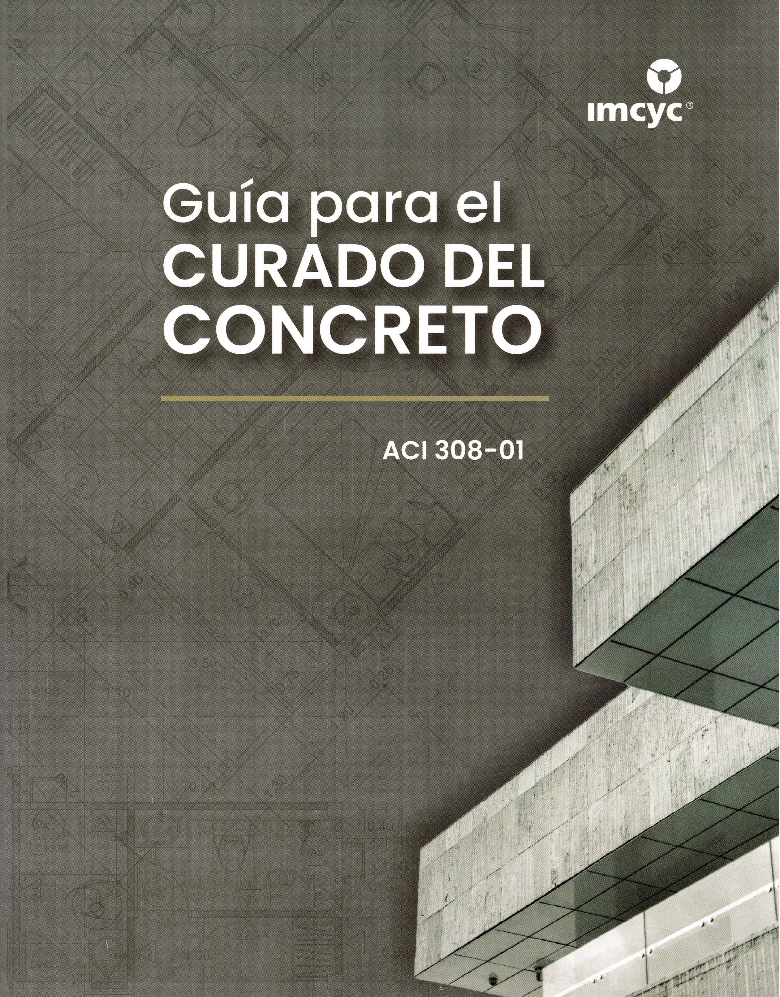 GUÍA PARA EL CURADO DEL CONCRETO 308 01