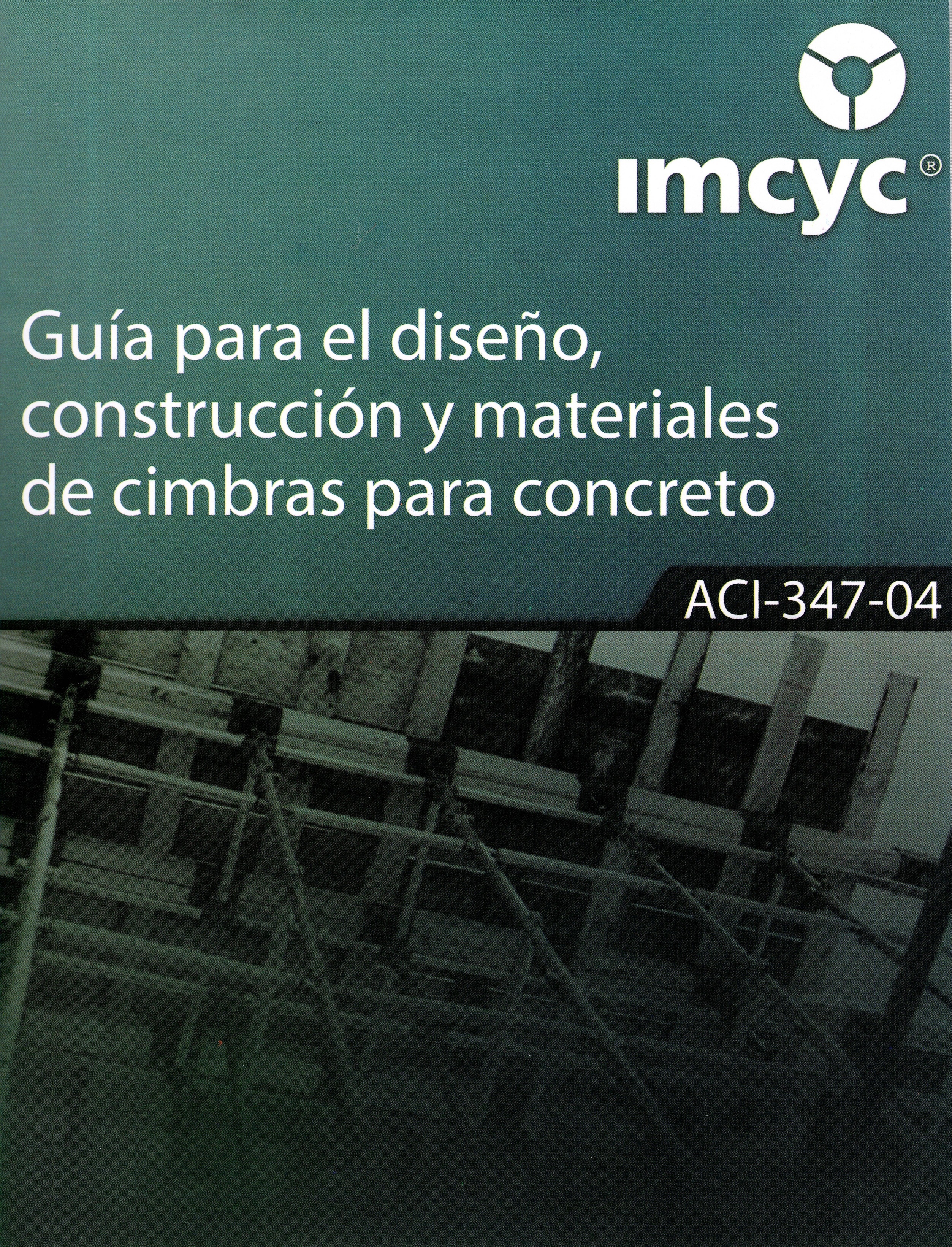 GUÍA PARA EL DISEÑO Y CONSTRUCCIÓN DE CIMBRAS 347_04