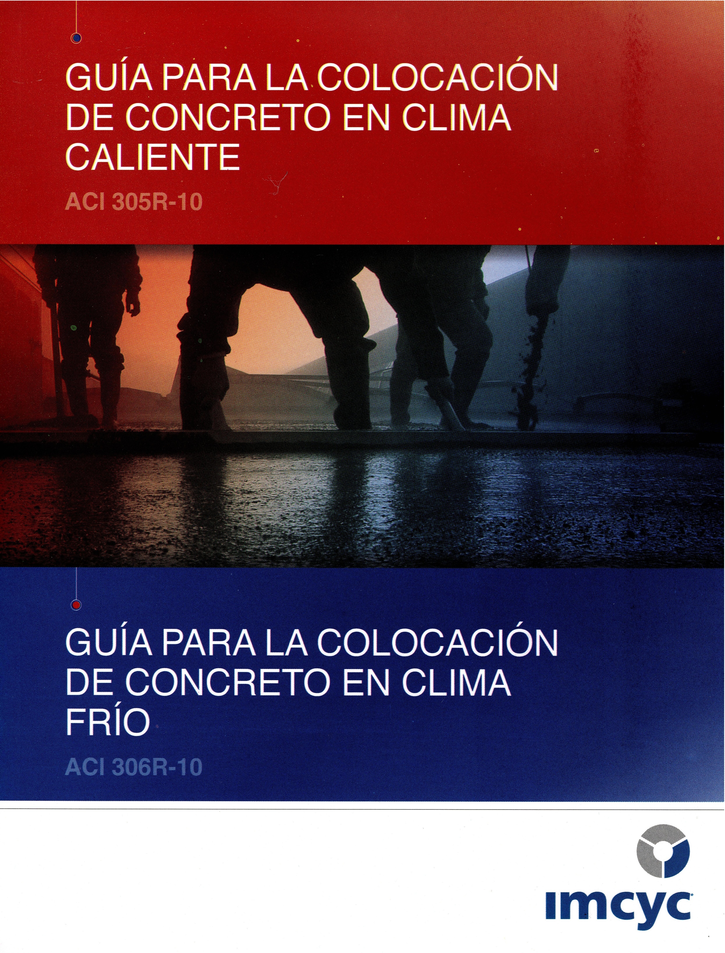 GUÍA PARA LA COLOCACIÓN DEL CONCRETO EN CLIMA CALENTE Y CLIMA FRÍO 305 y 306 10
