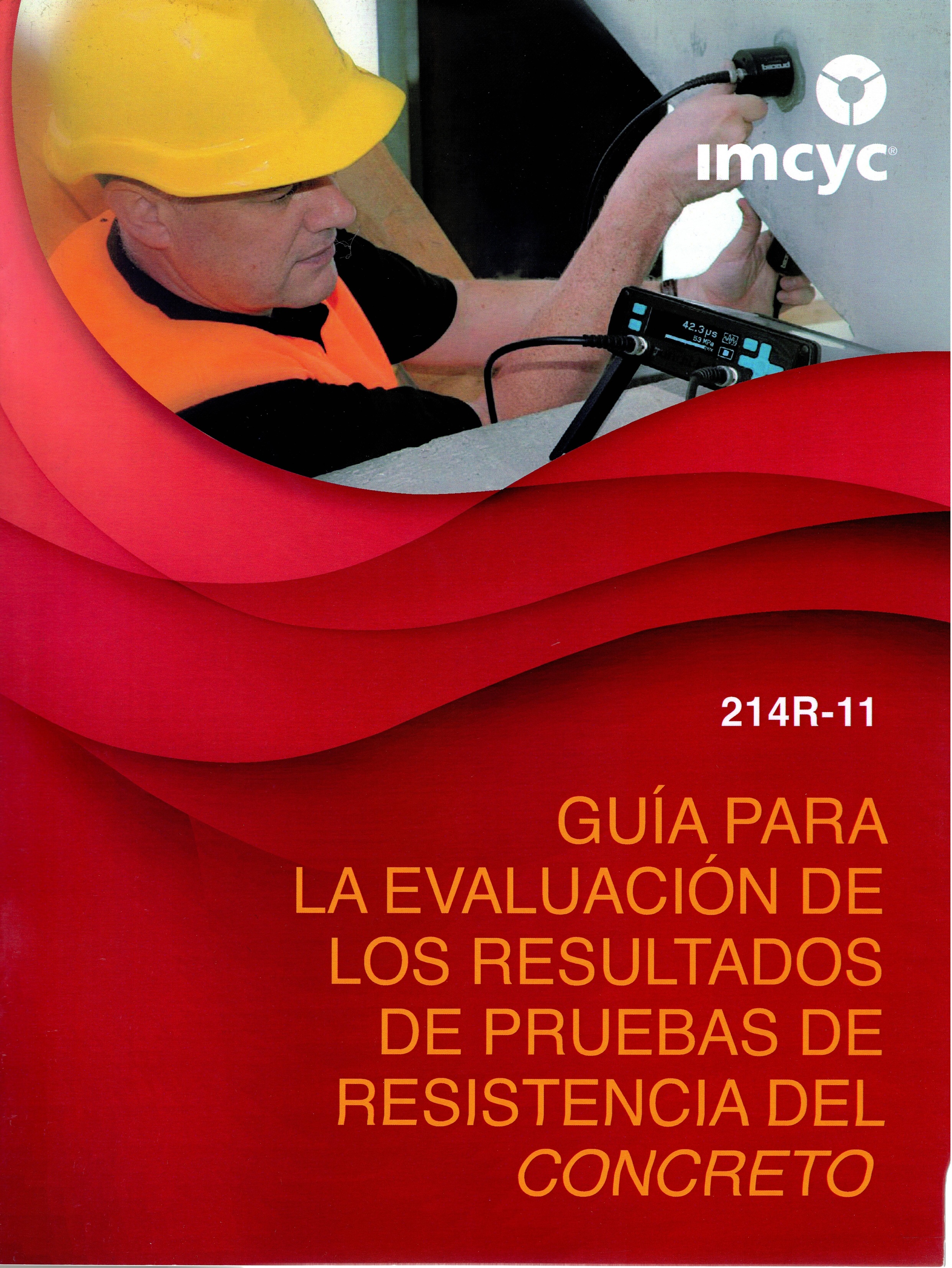 GUÍA PARA LA EVALUACIÓN DE LOS RESULTADOS DE PRUEBAS DE RESISTENCIA DEL CONCRETO