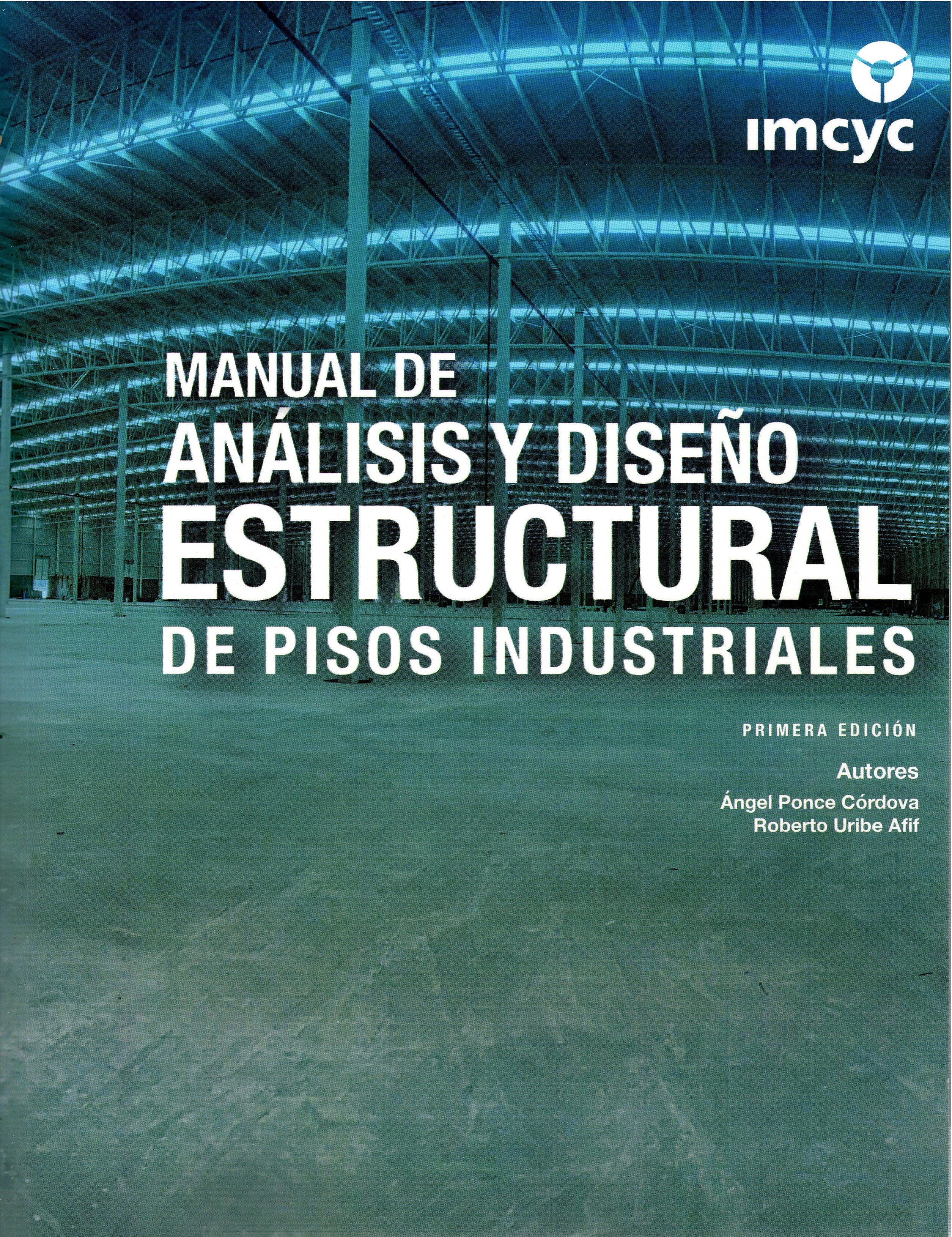 MANUAL DE ANALISIS Y DISEÑO ESTRUCTURAL DE PISOS INDUSTRALES