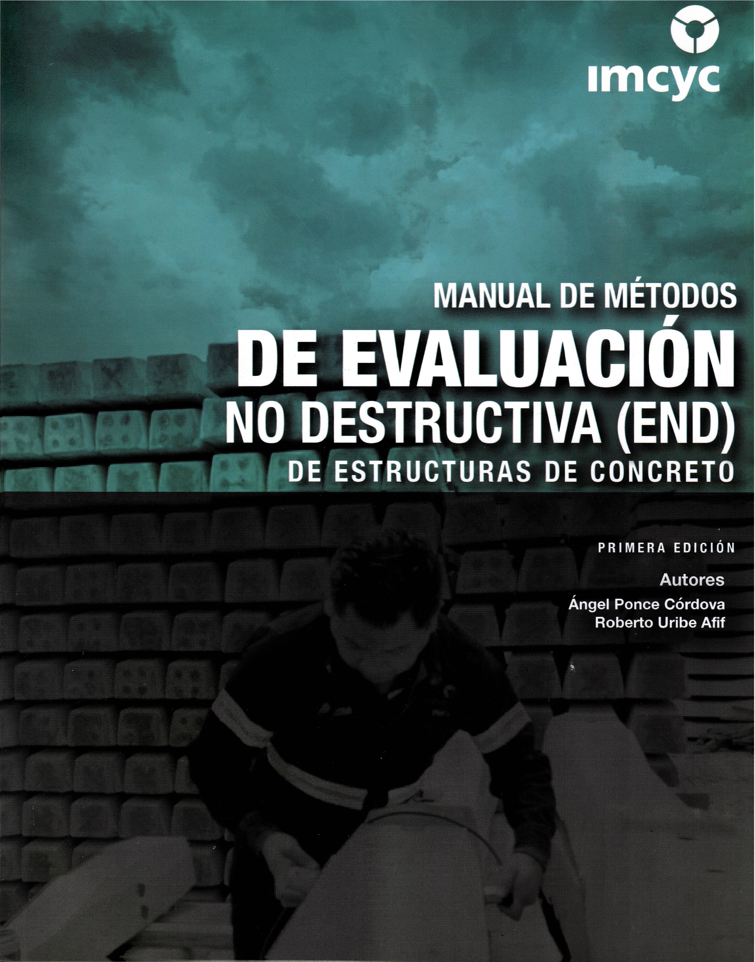 MANUAL DE MÉTODOS DE EVALUCIÓN NO DESTRUCTIVA DE ESTRUCTURAS