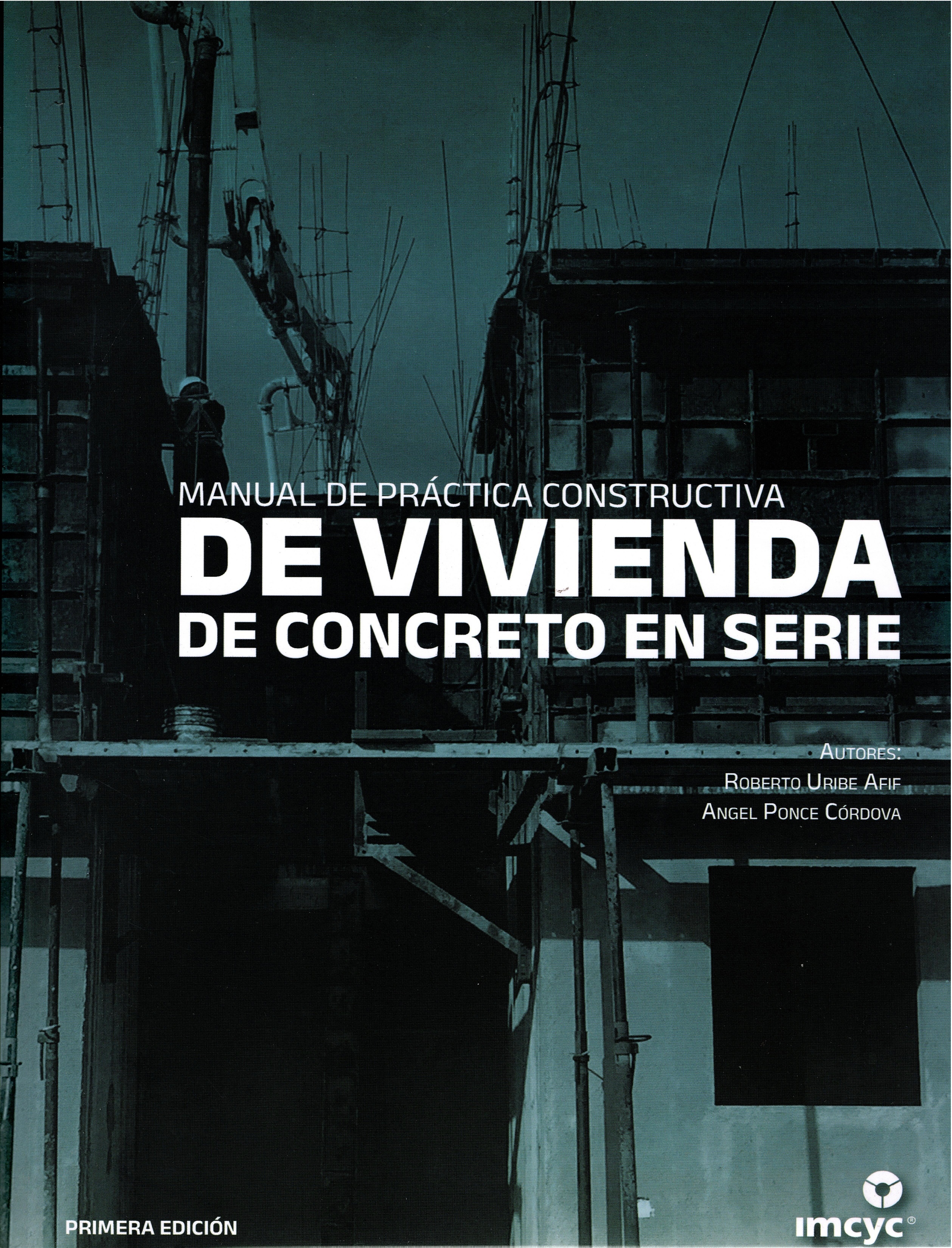 MANUAL DE PRACTICA CONSTRUCTIVA DE VIVIENDA DE CONCRETO EN SERIE