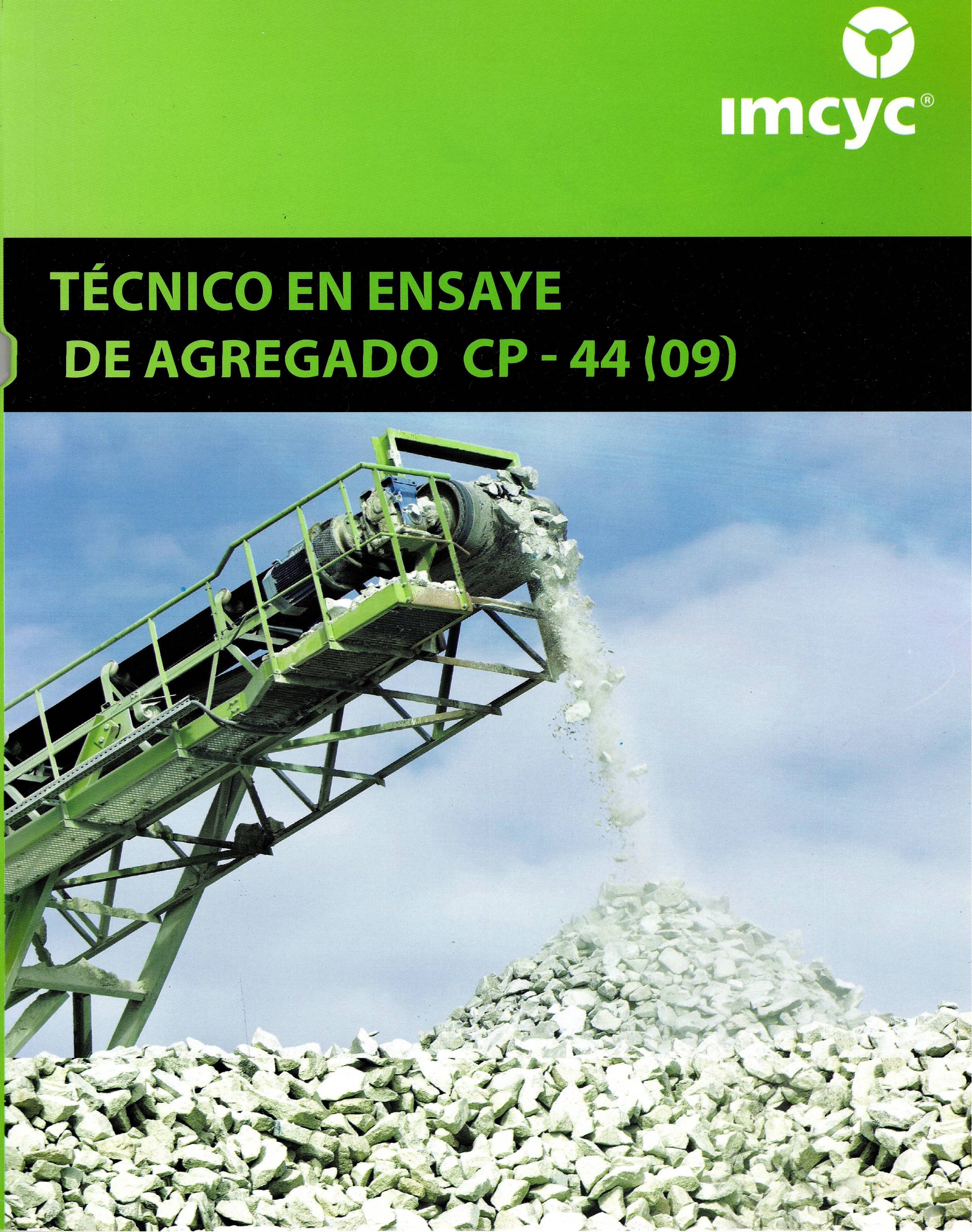 TECNICO EN ENSAYE DE AGREGADOS CP 44